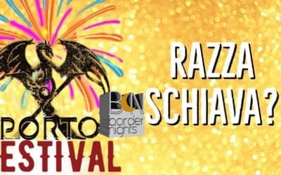 RAZZA SCHIAVA? – Il talk di Syusy Blady a PORTO X by Border Nights
